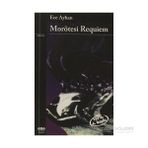 MORÖTESİ REQUIEM - ECE AYHAN