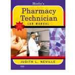 [(Mosby's Pharmacy Technician Lab Manual)] [Author: Judith L. Neville] published on (December, 2011)