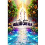 Mother Lystra's Health Corner