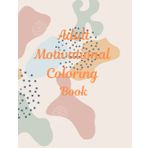 Motivational Adult Coloring Book