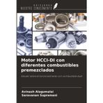 Motor HCCI-DI con diferentes combustibles premezclados: Estudio sobre el funcionamiento con combustible dual