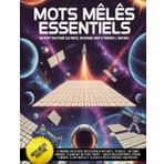 Mots Mêlés Essentiels: Un petit pas pour les mots, un grand saut à travers l’univers
