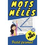 Mots mêlés : petit format | Mots mêlés de vacances | 40 grilles avec solutions | idée de cadeau femme et homme: Mots mêlés de poche | pour ados, ... seniors | 560 mots cachés | gros caractères |
