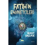 Motto Yayınları Fatih'in Emanetçileri 460175