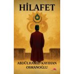 Motto Yayınları Hilafet - Abdülhamid Kayıhan Osmanoğulu