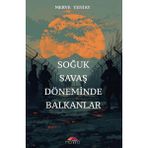 Motto Yayınları Soğuk Savaş Döneminde Balkanlar - Merve Yeniay