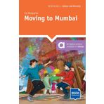 Moving to Mumbai: Reader with audios and digital extras (DELTA Reader: Culture and Diversity)