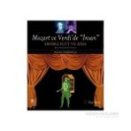Mozart ve Verdi’de ’İnsan’ - Sihirli Flüt ve Aida Özel Baskı - Nazan İpşiroğlu