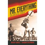 Mr. Everything: The True Life Story of a Bodybuilding Pioneer