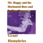 Mr. Happy and the Horizontal Bore and Drilling Company