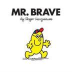 Mr. Men: Mr. Brave - Roger Hargreaves