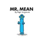 Mr. Men: Mr. Mean - Roger Hargreaves