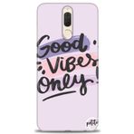 MRCİLETİSİM (mrc12153) Tam Ekran Koruyucu Kılıf HD Baskılı Kılıf Good Vibes Huawei Mate 10 Lite ile uyumlu