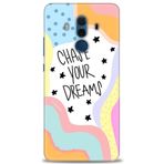 MRCİLETİSİM (mrc12302) Tam Ekran Koruyucu Kılıf HD Baskılı Kılıf Chase Your Dreams Huawei Mate 10 Pro ile uyumlu