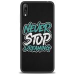 MRCİLETİSİM (mrc20742) Tam Ekran Koruyucu Kılıf HD Baskılı Kılıf Never Stop Dreaming Huawei Y7 Prime 2019 ile uyumlu