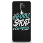 MRCİLETİSİM (mrc4112) Tam Ekran Koruyucu Kılıf HD Baskılı Kılıf Never Stop Dreaming Oppo A9 2020 ile uyumlu