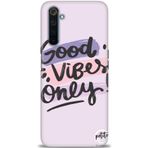 MRCİLETİSİM (mrc731) Tam Ekran Koruyucu Kılıf HD Baskılı Kılıf Good Vibes Realme 6 Pro ile uyumlu