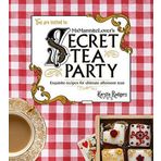 Ms Marmite Lover's Secret Tea Party by Kerstin Rodgers (2014-11-27)