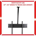 MT-106 LCD, LED 37- 45 İnç Ekran TV Tavan Askı Aparatı