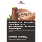Méthode pour l'estimation simultanée de la glucosamine et des acides boswelliques