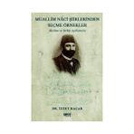 Muallim Naci Şiirlerinden Seçme Örnekler - İzzet Kaçar