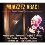 Muazzez Abacı - Sezenimin Şarkıları - Pop Müzik Türkiye Yayımcı DMC