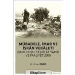 Mübadele İmar ve İskan Vekaleti - Ercan Çelebi