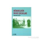 Mübadelenin Öksüz Çocukları - İskender Özsoy