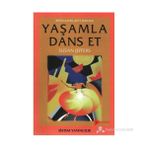 MÜCADELEYİ BIRAK YAŞAMLA DANS ET - SUSAN JEFFERS
