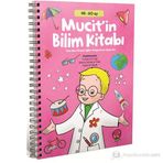 Mucit’in Bilim Kitabı - Funda Us Dağ Yasemin Bedir Selma Sanlısoy Yıldız