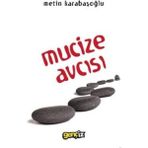 Mucize Avcısı - Metin Karabaşoğlu