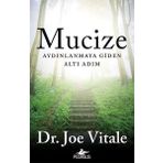 Mucize-Aydınlanmaya Giden Altı Adım / Joe Vitale