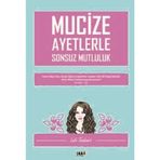 Mucize Ayetlerle Sonsuz Mutluluk - Lale Taşdemir