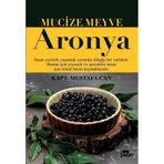 Mucize Meyve Aronya Mustafa Can