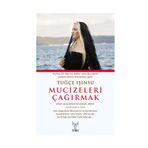 Mucizeleri Çağırmak - Tuğçe Işınsu