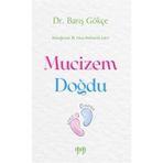 Mucizem Doğdu - Dr. Barış Gökçe