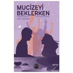 Mucizeyi Beklerken - Sait Çavgun