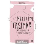 Mucizeyi Taşımak : Eğlenceli Bir Hamilelik Hikayesi - Sidni Karavil
