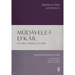 Müdavele-i Efkar Eleştirel Düşünceye Giriş - Bereketzade İsmail Hakkı