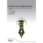 Müdür Yetkili Öğretmenlik Öğretmen Adayları ve Mesleğe Yeni Başlayanlar İçin Bir Rehber