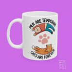 Mugyouall Men Are Temporary Cats Are Forever Yazılı Kedi Severlere Özel Feminist Mizahlı Porselen Kahve Kupası - Beyaz - 325 ml