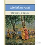 Muhabbet Ateşi - Dursun Gürlek