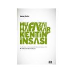 Muhafazakar Kentin İnşası / Gencay Serter