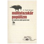 MUHAFAZAKÂR POPÜLİZM İKİ REKÂT-BIR ZEKÂT-GERISI RANT - H. TARIK ŞENGÜL
