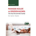 Muhasebe Hileleri Ve Vergiden Kacinma Turk Vergi Mevzuatindaki Yasalligi / Hile – Kacinma – Peceleme