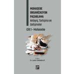 Muhasebe Organizasyon Pazarlama Anlayış, Tartışma ve Gelişmeler Cilt 1- Muhasebe - Gazi Kitabevi Kolektif
