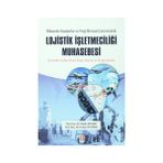 Muhasebe Standartları ve Vergi Mevzuatı Çerçevesinde Lojistik İşletmeciliği Muhasebesi - Hakkı Fındık Yrd. Doç. Dr. Erkan Öztürk Erkan Öztürk Öğr. Gör.