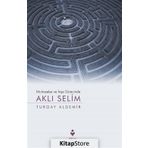 Muhasebe ve İnşa Sürecinde Aklı Selim - Turgay Aldemir