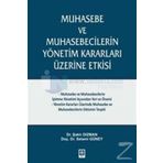 Muhasebe ve Muhasebecilerin Yönetim Kararları Üzerine Etkisi - Şakir Dızman Doç. Dr. Selami Güney Doç. Dr. Selami Güney