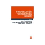 Mühendisler İçin Termodinamiğin Esasları Cilt 1 - Nurettin Yaman Karadeniz Recep Yaman Karadeniz Salih Coşkun Ömer Kaynaklı Erhan Pulat